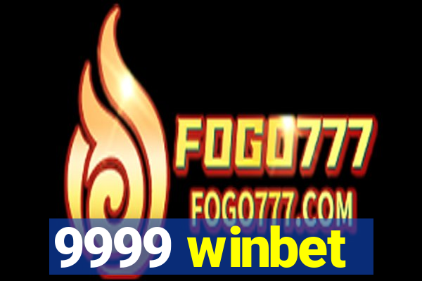 9999 winbet